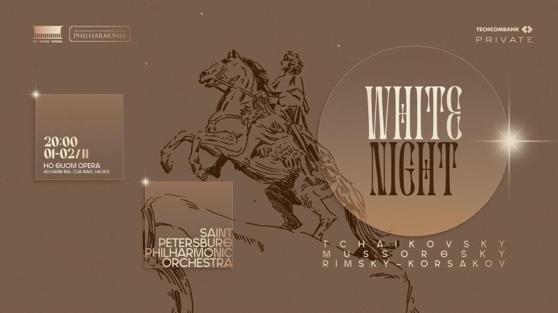 hoa nhac Techcombank,  St. Petersburg Philharmonic,  White Night Ha Noi,  dan nhac Nga Viet,  Nha hat Ho Guom,  dem nhac hoang gia anh 2